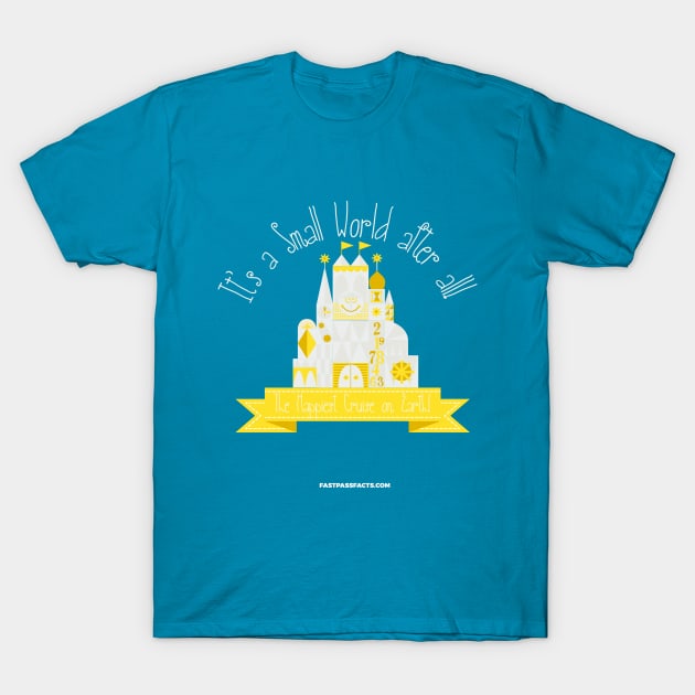 It's a Small World After All T-Shirt by fastpassfacts